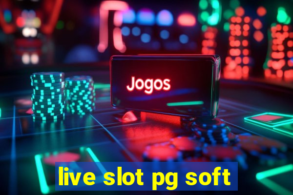 live slot pg soft